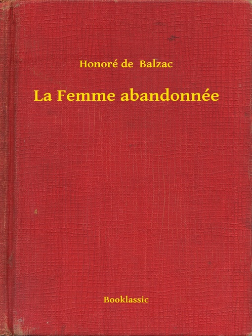 Title details for La Femme abandonnée by Honoré de  Balzac - Available